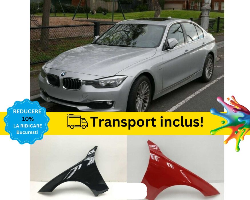 Aripa fata BMW Seria 3 F30 F31 Negru Gri Albastru Alb Maro  2011-2017