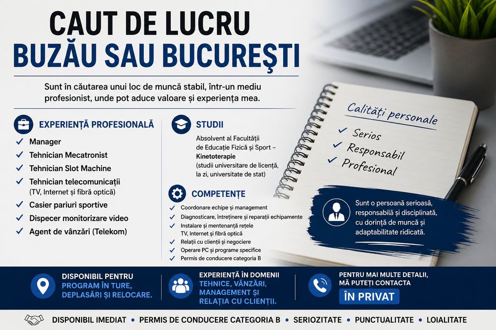 Caut de lucru Buzău sau București