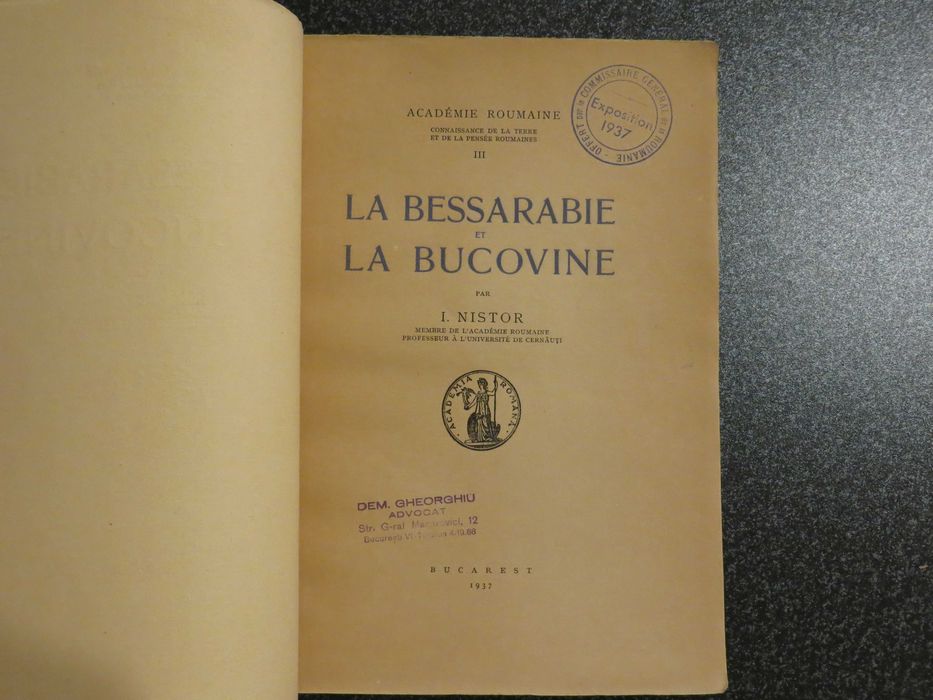 Basarabia si Bucovina / La Bessarabie et la Bucovine I.Nistor 1937