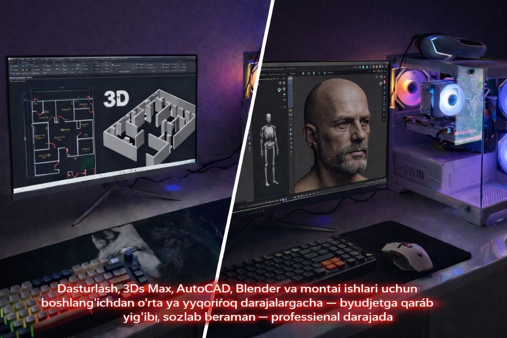 Dasturlash, 3D, Montaj va Dizayn uchun PC yig‘ib beraman