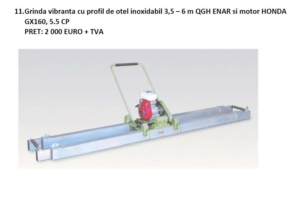 Grinda vibranta cu profil de otel 3,5 - 6 metri QGH ENAR, Motor Honda Gx160, 5.5 CP