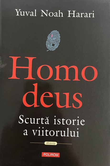 Homo Deus - Scurta istorie a viitorului - pret in magazine 95 ron