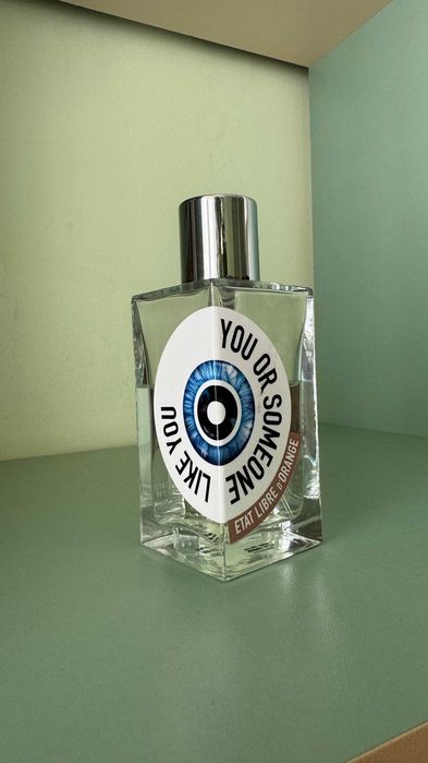 Etat Libre d’Orange You Or Someone Like You