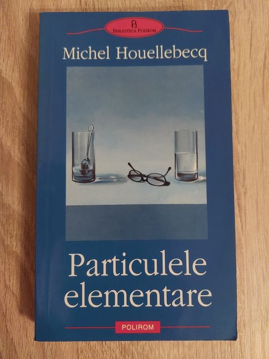 Carte Particulele elementare - Michel Houellebecq