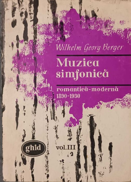 Muzica simfonică, de Wilhelm Georg Berger vol. III