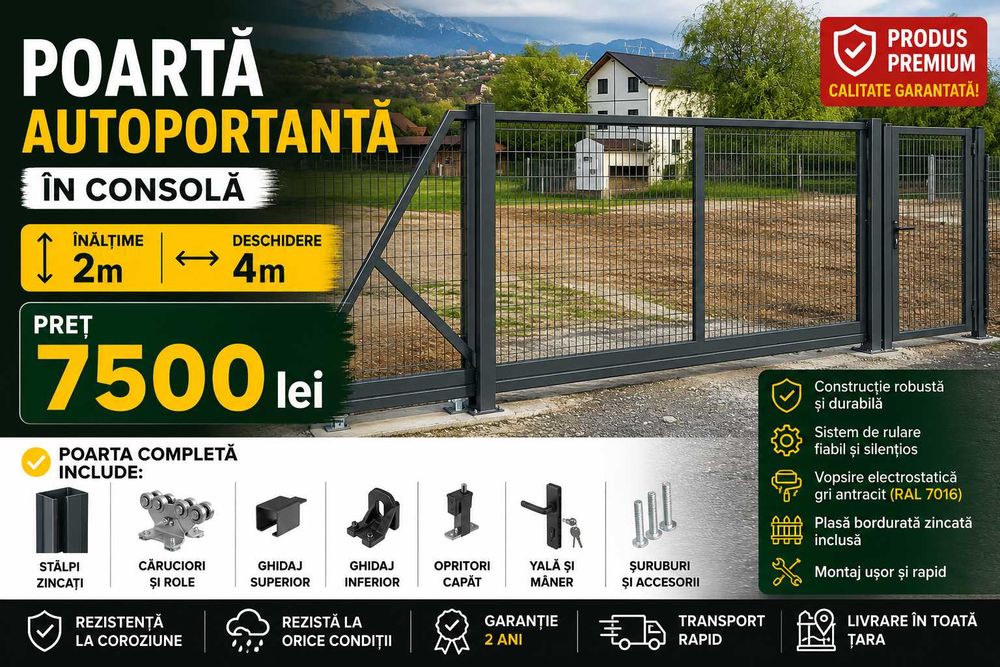 Poartă autoportantă în consolă 4 m x 2 m – zincată și vopsită electrostatic RAL 7016