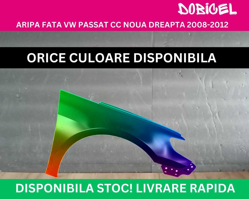 Aripa fata VW Passat CC Negru,Alb,Albastru,Rosu,Gri NOUA vopsita 08-17