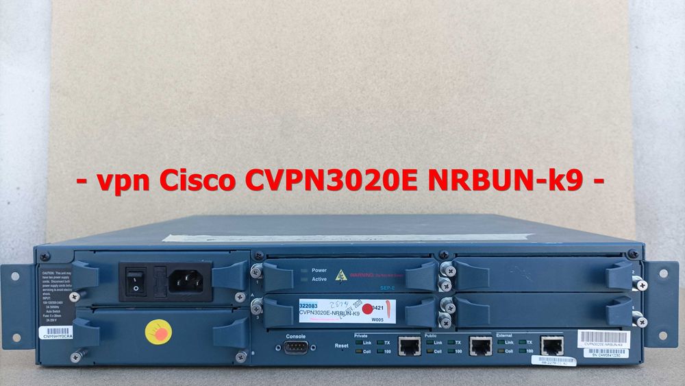 VPN-uri CISCO, CVPN 3005 & CVPN3020E