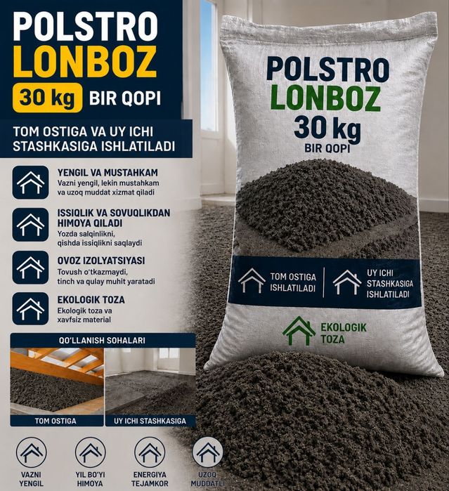 Polistirol loʻmboz (polistirolbeton) 
30 KG — BIR QOPI
30 KG — BIR QOP
