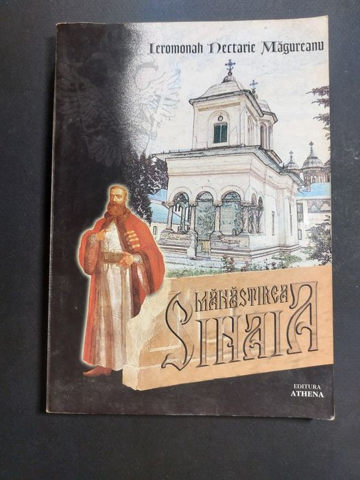 Carte bisericească monografia Mănăstirii Sinaia