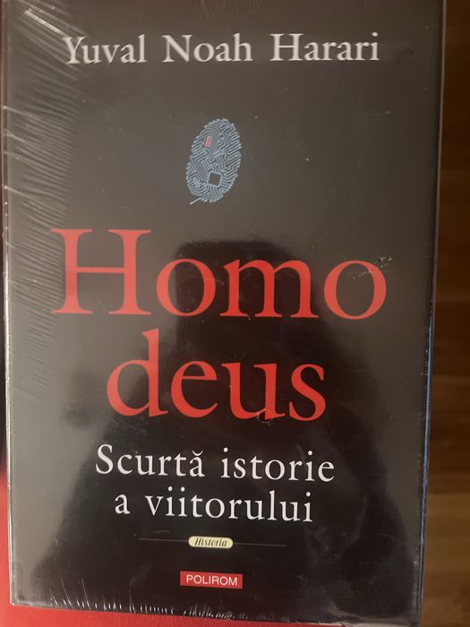 Y,N. HarariHomo deus-Scurta istorie a viitorului, carte noua infoliats