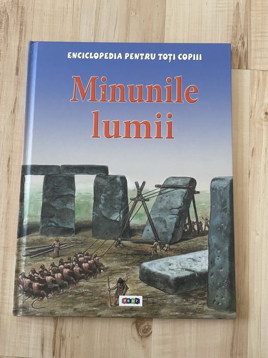 Minunile lumii- Enciclopedia pentru toți copiii
