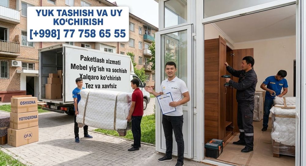 Uy ko'chirish xizmati / Gruzchik va Mebelchi xizmati / Arzon va Tez.