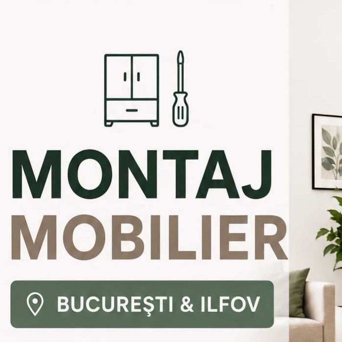 Montaj Mobilier - Deplasare Bucuresti- Ilfov