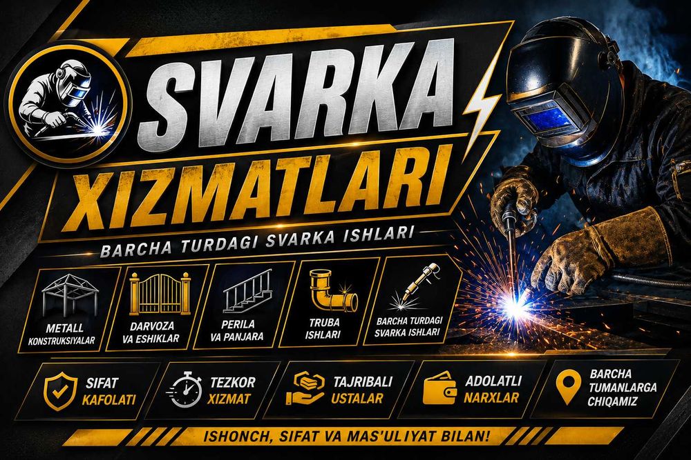 Svarshik - Svarshik Xizmati - Сварщик - Сварщик Хизмати