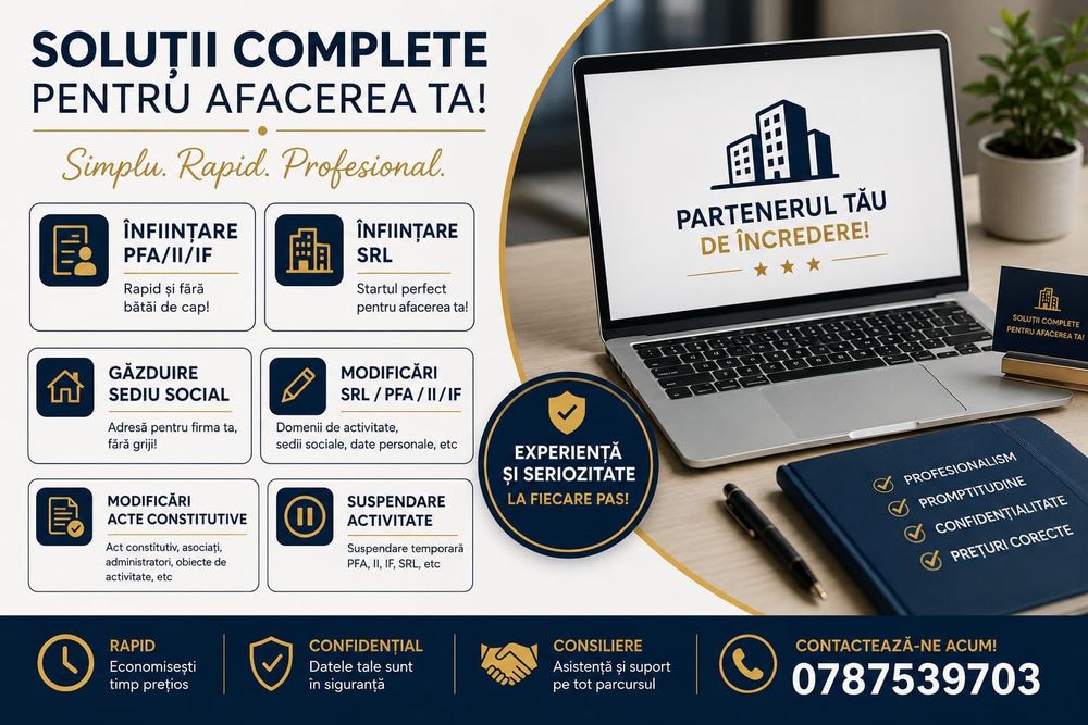 Infiintari SRL, PFA, II, IF l Sediu Social, Modificari Act Constitutiv etc. – Rapid & Simplu in TOATA ROMANIA!