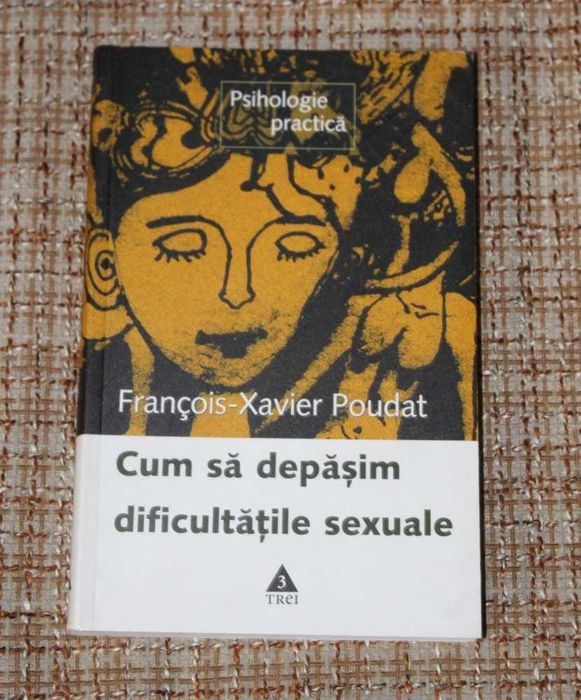carti sexologie erotism sexualitate Cum sa depasim dificultatile sexuale Regine Dumay arta de a face sex  Arta seductiei Secretele jocurilor sexuale