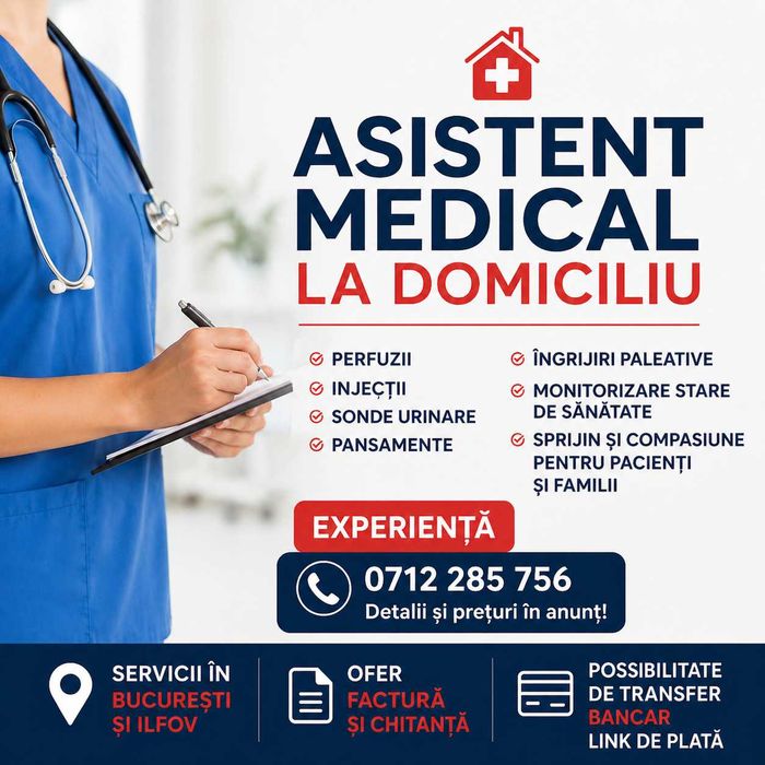 Asistent medical la domiciliu - perfuzii, injecţii, pansamente, sonde urinare - factură/chitanţă
