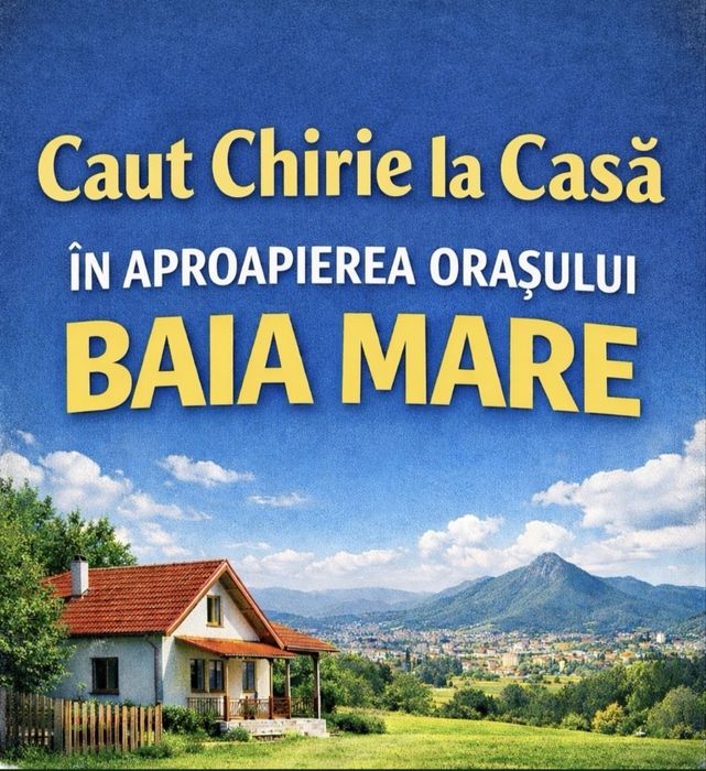 Caut casa de închiriat