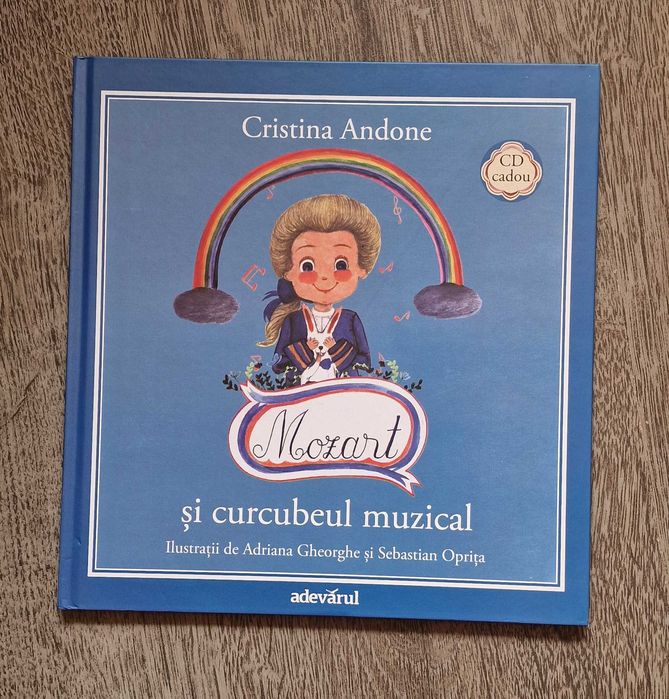 Mozart si curcubeul muzical – carte pt copii + CD, educatie muzicala