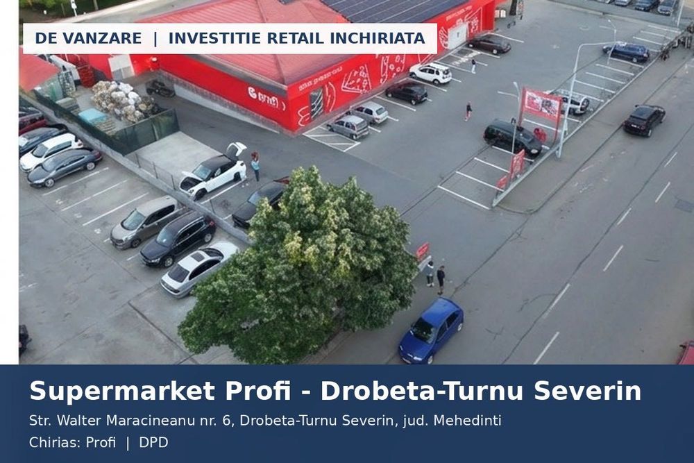 Supermarket Profi Drobeta-Turnu Severin - inchiriat, zona comerciala