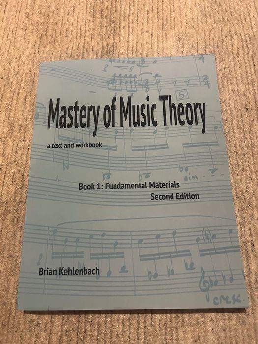 Mузикалната теория - Mastery of Music Theory: Book 1