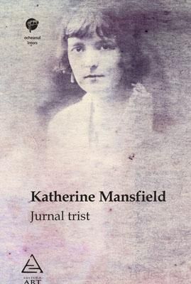 Jurnal trist
Katherine Mansfield