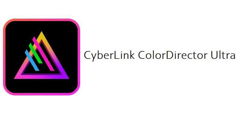 CyberLink ColorDirector Ultra 2026 Full Software cu Licenta Permanenta