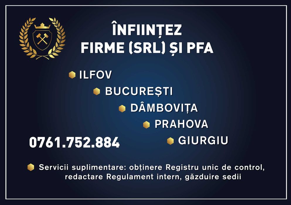 infiintare firma/societate SRL Bucuresti, Ilfov, Prahova, Dambovita