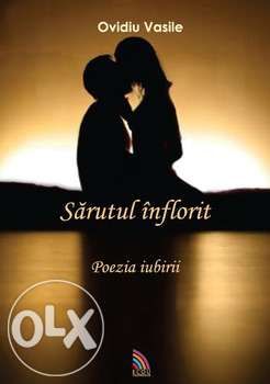 Poezie Sărutul înflorit Ovidiu Vasile