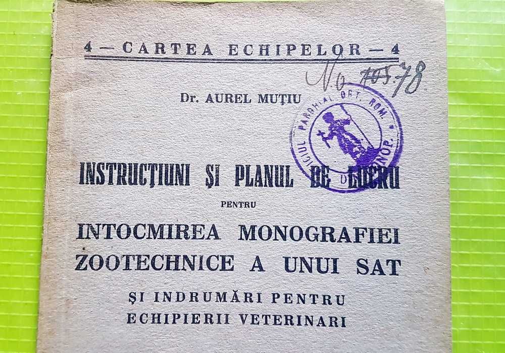 F744-I- Indrumari pentru echipele de veterinari Romania-Intocmirea Monografiei Zootehnice a unui Sat Rege Carol 2. Stare foarte buna.