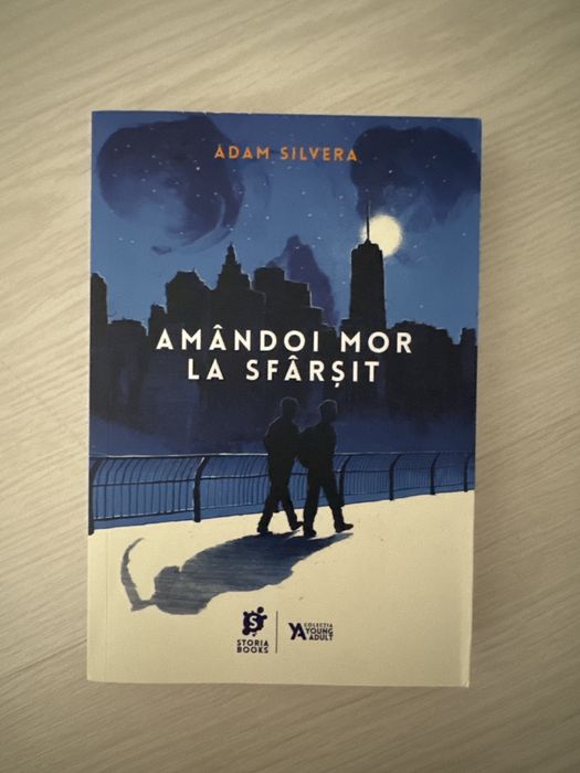 Amandoi mor la sfarsit - Adam Silvera