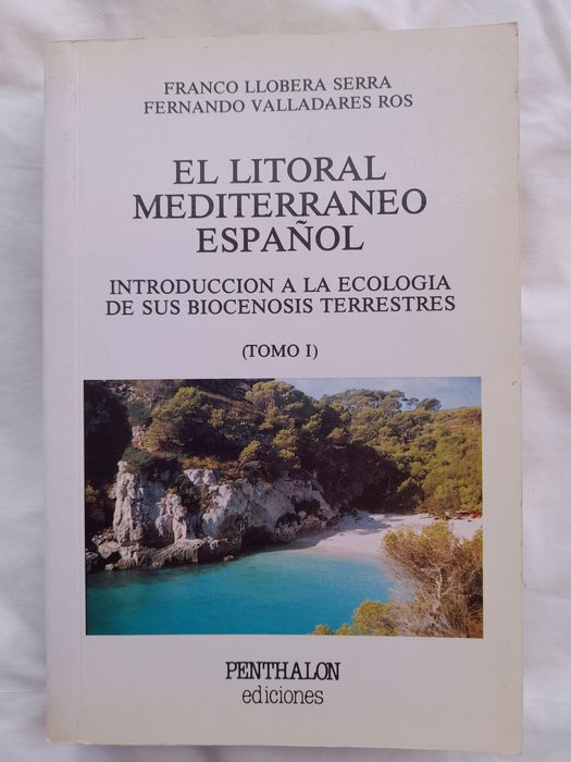 El litoral mediterráneo español: Introducción a la ecología de sus biocenosis terrestres (tomo I)