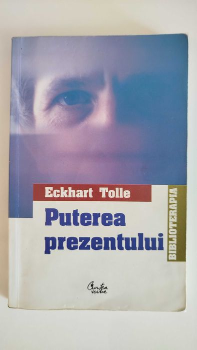 Eckhart Tolle - Puterea prezentului