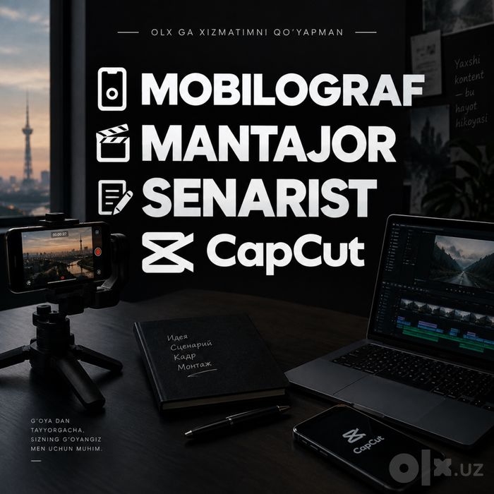 Mobiligrafiya, CapCut mantaj senariy-g’oya tuzish xizmatlarini qilaman