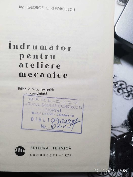 Indrumator pentru ateliere mecanice G.S. Georgescu editia a V-a 1972