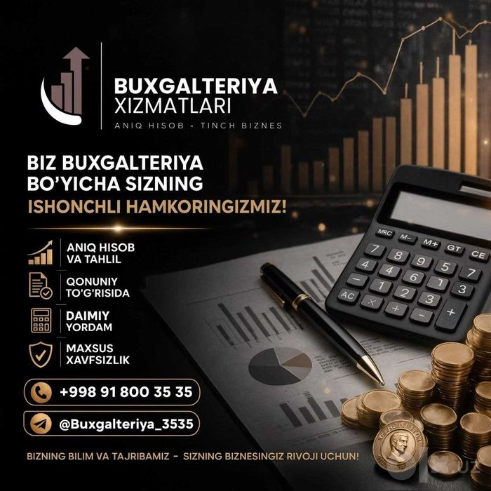 Buxgalteriya xizmati yuritamiz! / Предоставляем бухгалтерские услуги!