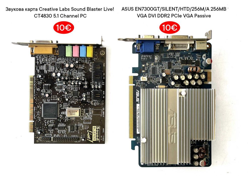 NVIDIA Quadro P600+NVIDIA Quadro 600+AMD/ATI FirePro V4800+NVIDIA Quadro FX 1800 Звукова карта Creative Sound Blaster Live  ASUS EN7300GT