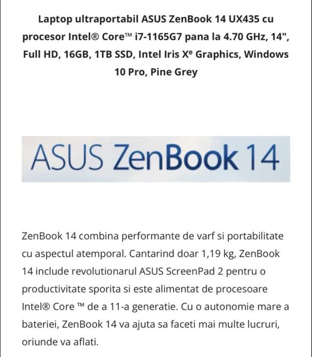 Vand laptop asus ultraportabil ASUS ZenBook 14 UX435 cu procesor Intel® Core™ i7-1165G7 pana la 4.70 GHz, 14" Full HD, 16GB, 1TB SSD. Ca nou