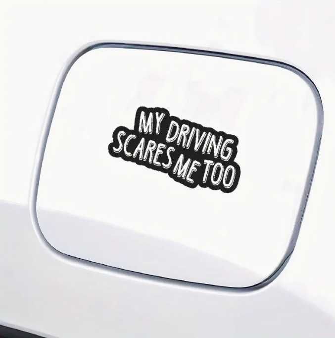 Стикер "My driving scares me too"