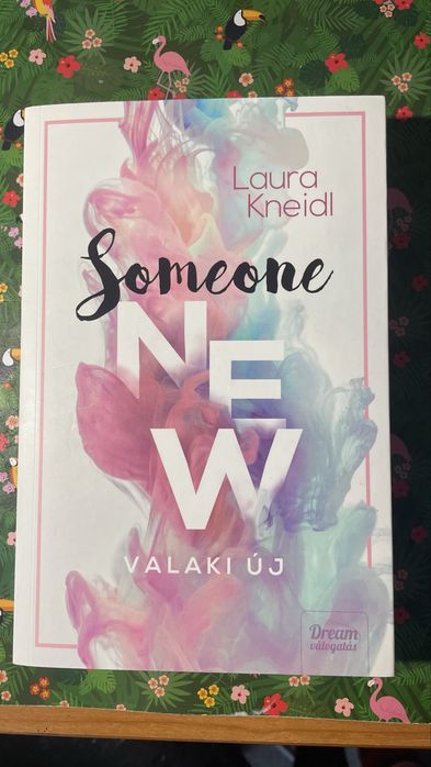 Valaki új (Laura Kneidl)