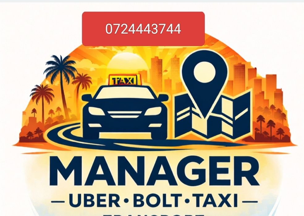 Manager Bolt Uber Taxi acte la zi -600 lei o singura data