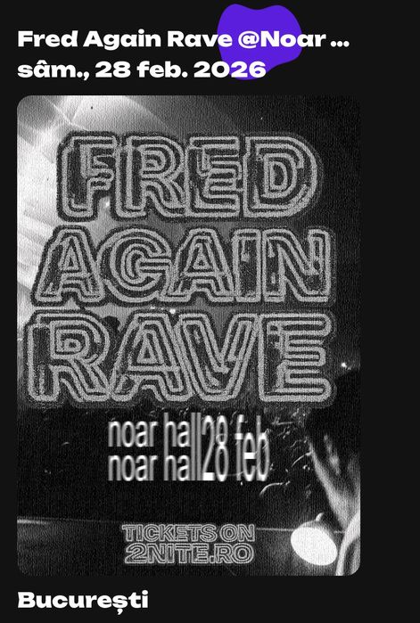 2 Bilete la Fred Again Rave