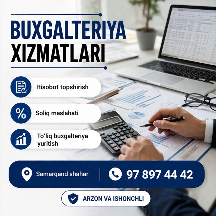 Buxgalteriya xizmatlari, buxgalter, 1С Samarqand.