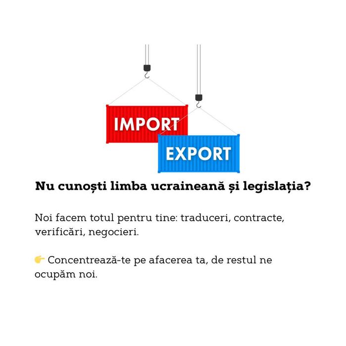 Intermediere, oferim suport complet Export/Import Ucraina