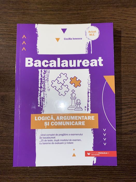 Ghid de pregatire a examenului de Bacalaureat ( Logică )