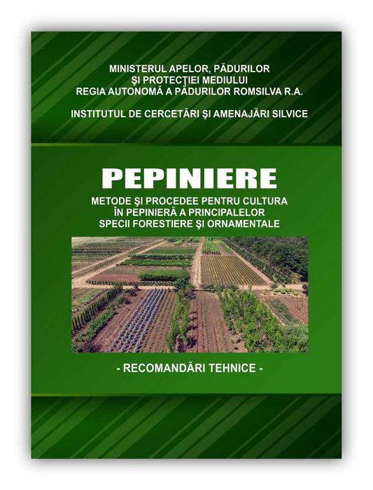 PEPINIERE - Metode şi Procedee - Recomandări Tehnice