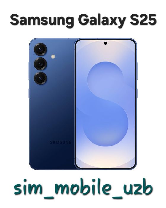Samsung Galaxy S25  2026 New Super Skidka+Garantiya+Dastavka