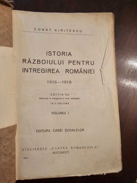 Constantin Kirițescu – Istoria Războiului pentru Întregirea României 1916–1919, ediția II, 3 volume complete, rară