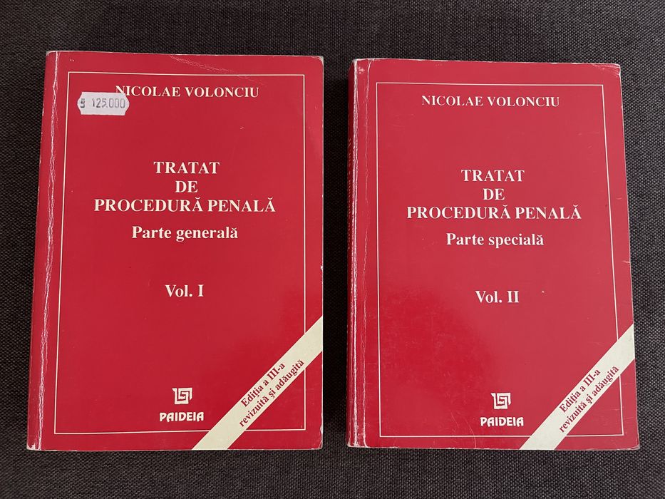 Tratat de Procedura Penala - Partea Gen. de N. Volonciu, vol. I si II